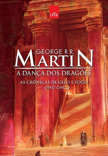 As Crônicas de Gelo e Fogo - A Dança Dos Dragões