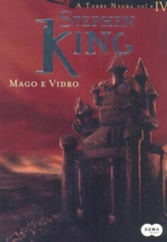 A Torre Negra - Mago e Vidro